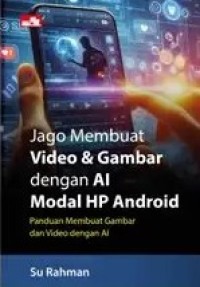 Image of JAGO MEMBUAT VIDEO & GAMBAR DENGAN AI MODAL HP ANDROID