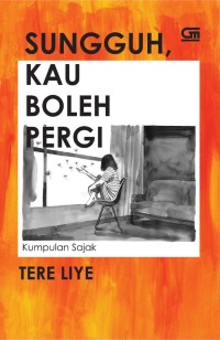Image of SUNGGUH KAU BOLEH PERGI